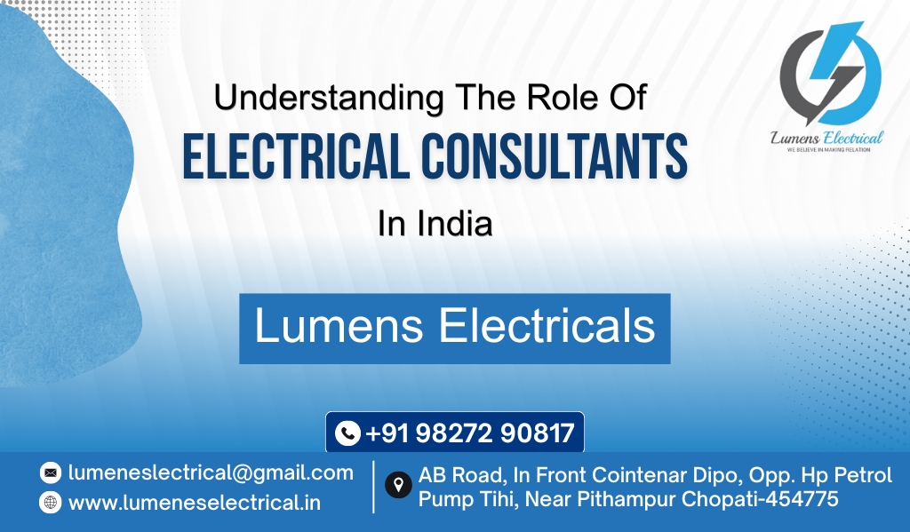 Electrical Consultants in Indore, India | LUMENS ELECTRICALS